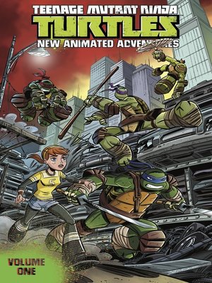 cover image of Teenage Mutant Ninja Turtles: New Animated Adventures (2013), Volume 1